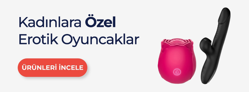 Kadınlara Özel Erotik Oyuncaklar