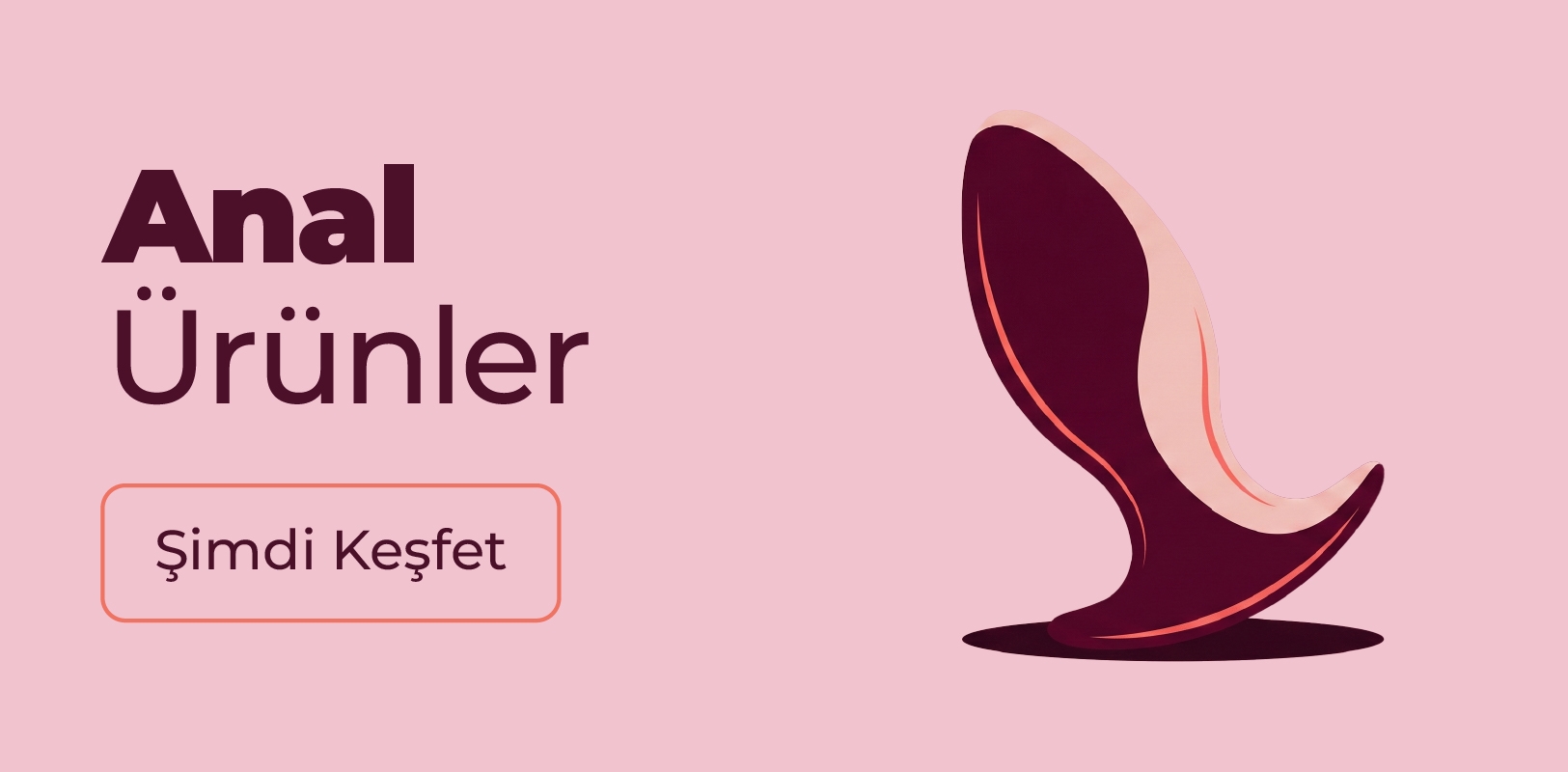 Anal oyuncaklar – farklı boyut ve tasarımlarda anal ürünler
